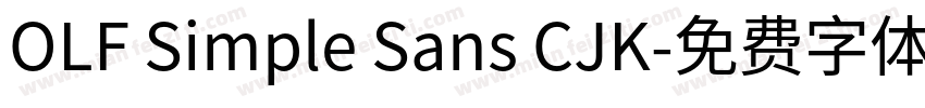 OLF Simple Sans CJK字体转换